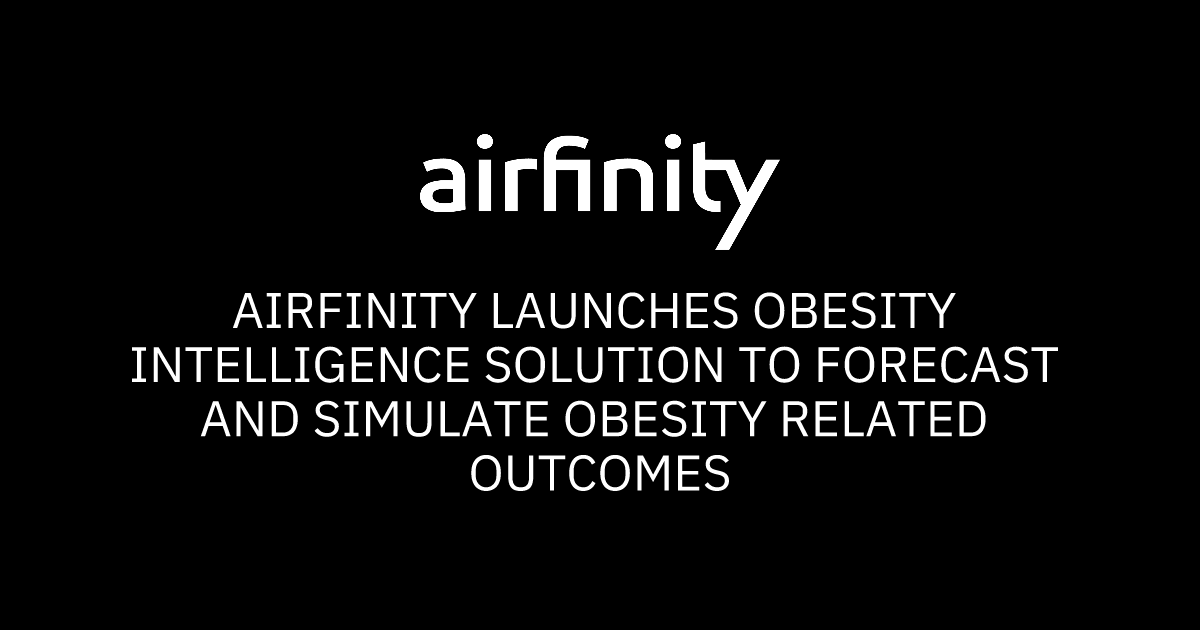 Airfinity launches obesity intelligence solution to forecast and ...